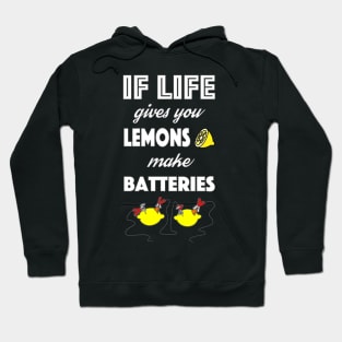 If life gives you lemons... Hoodie